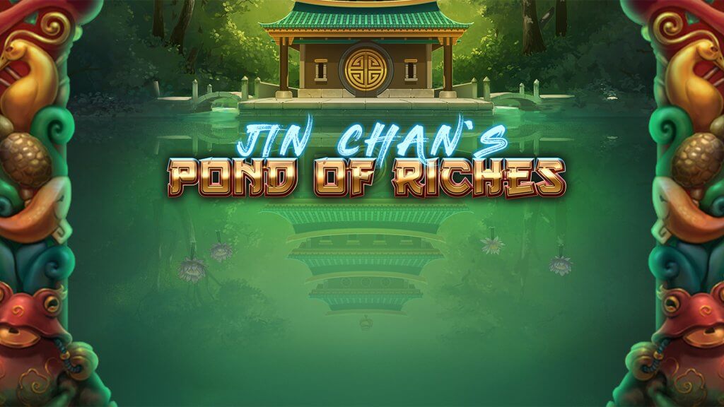 Jin Chan`s Pond of Riches