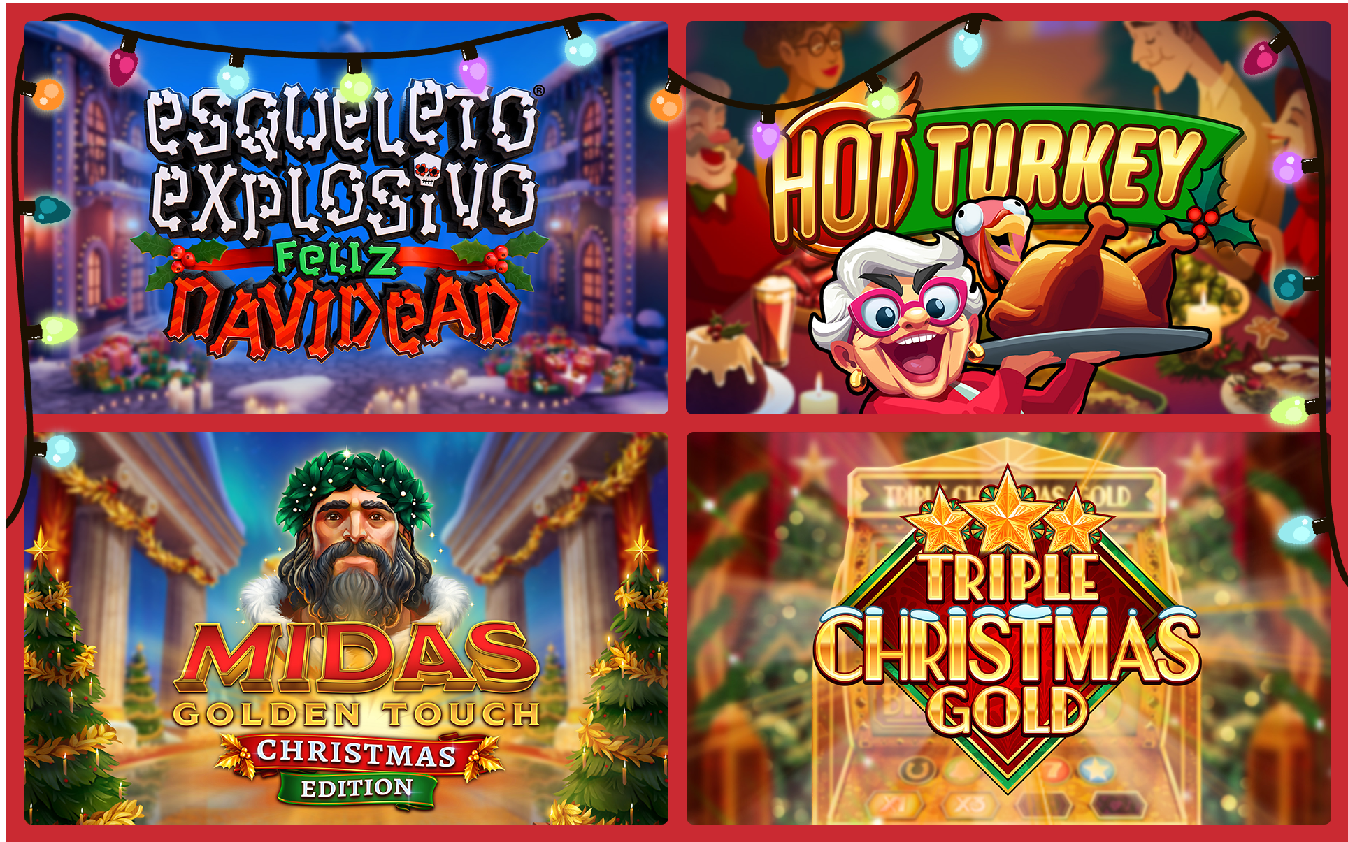 Christmas games, top 4. Esqueleto Explosivo: Feliz Navidead, Hot turkey, Midas Golden touch Christmas Edition, Triple christmas Gold